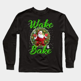 Wake And Bake Gift Christmas Long Sleeve T-Shirt